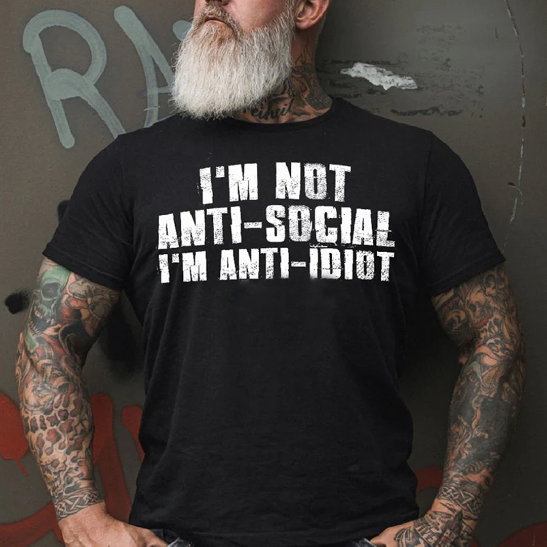 I‘m Not Anti Social Men's Short Sleeve  Printed T-shirt-