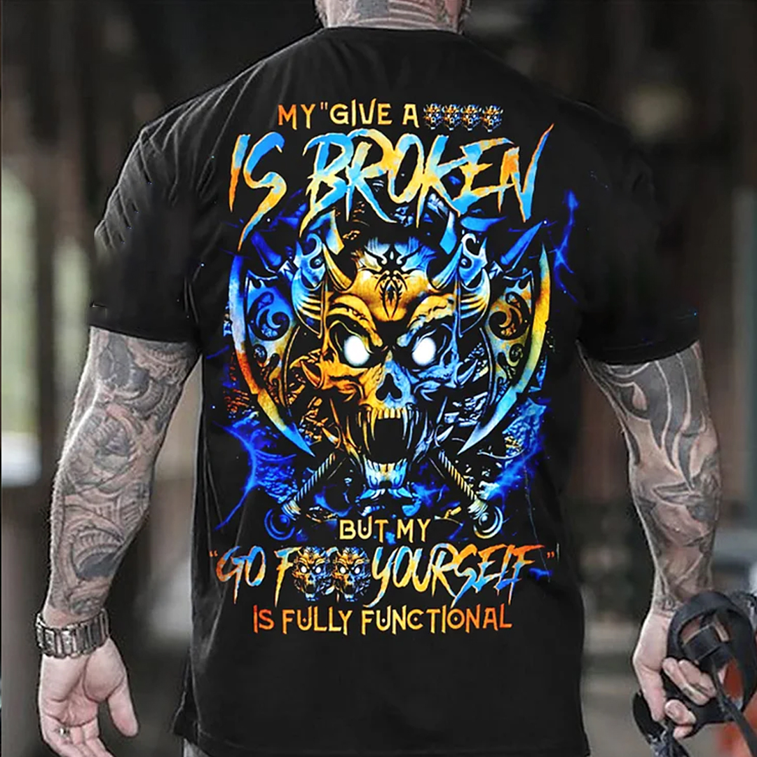 My Go F Yourself Is Fully Functional Men's Short Sleeve  Printed T-shirt-