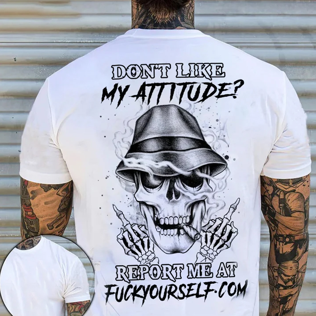 Don't Like My Attitude Men's Short Sleeve  Printed T-shirt-