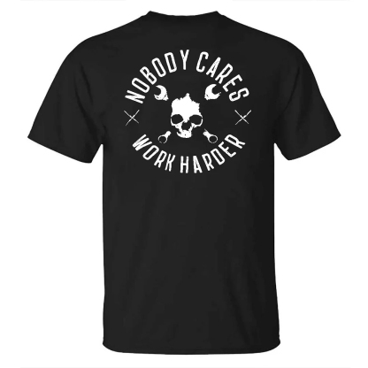 Nobody Cares Work Harder Men's Short Sleeve  Printed T-shirt-