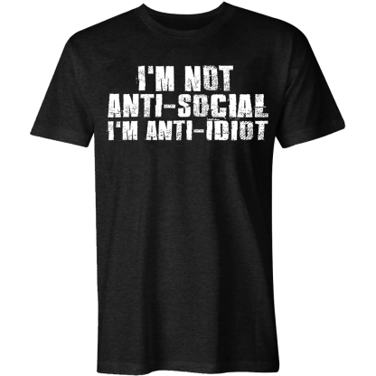 I‘m Not Anti Social Men's Short Sleeve  Printed T-shirt-