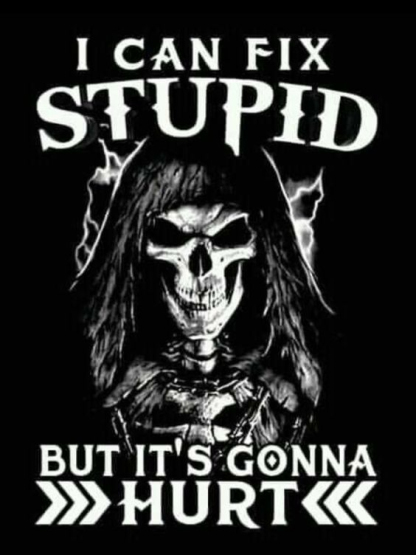 I Can Fix Stupid But It's Gonna Hurt Men's Short Sleeve  Printed T-shirt-