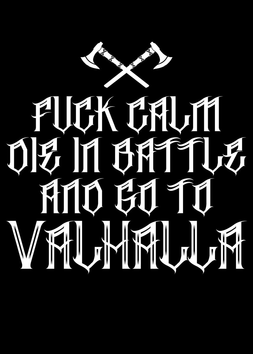 F Calm Die In Battle And Go To Vhlhalla Men's Short Sleeve  Printed T-shirt-