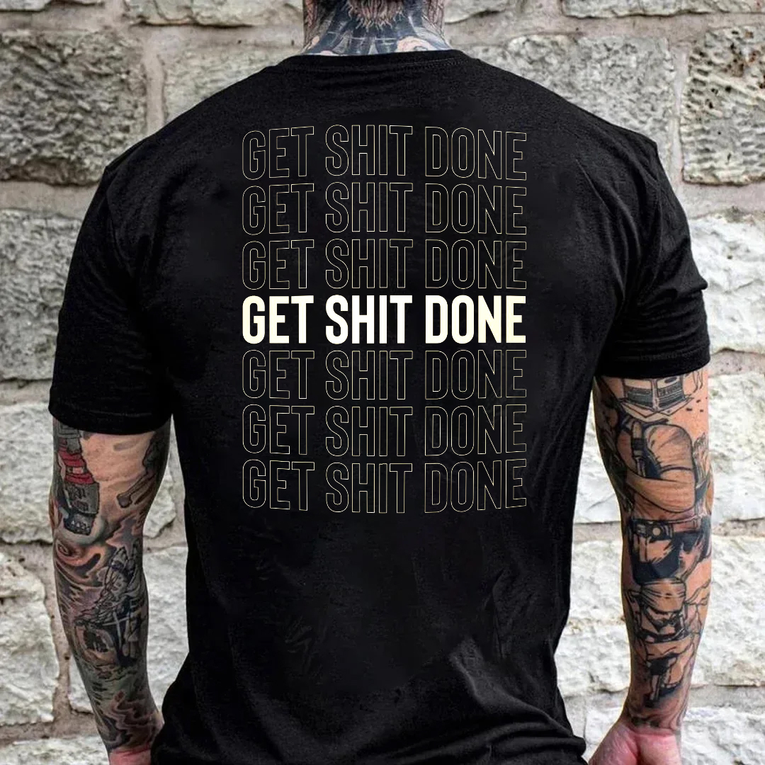 Get Shit Done Men's Short Sleeve  Printed T-shirt-