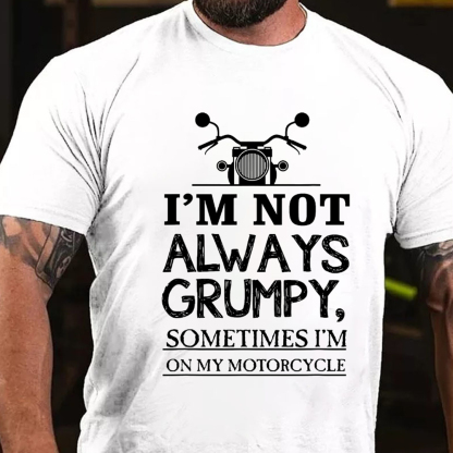 I'm Not Always Grumpy Men's Short Sleeve  Printed T-shirt-