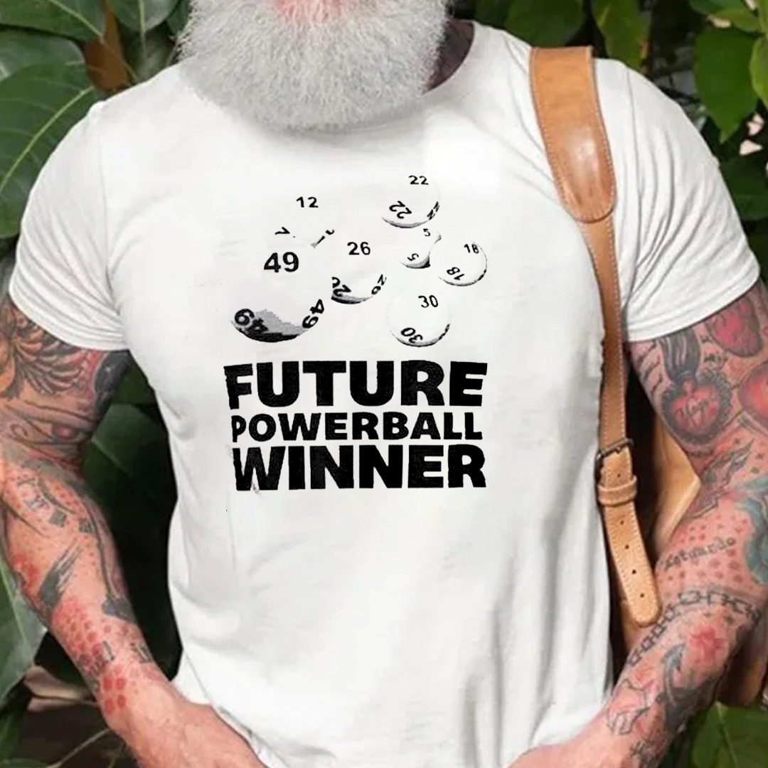 Future Powerball Winner Good Luck Men's Short Sleeve  Printed T-shirt-