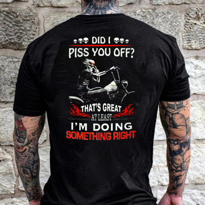 Did I Piss You Off Men's Short Sleeve  Printed T-shirt-