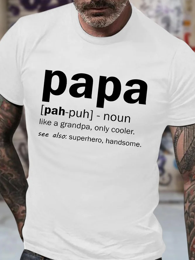 Papa Like A Grandpa Only Cooler See Also Superhero Handsome Men's Short Sleeve  Printed T-shirt-