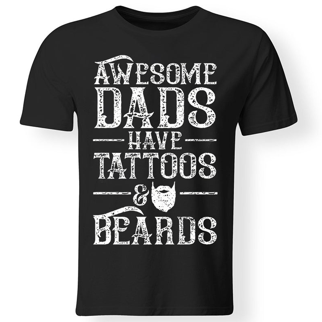 Awesome Dads Have Tattoos And Beards Men's Short Sleeve  Printed T-shirt-