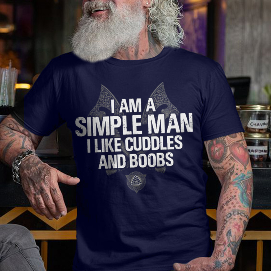I Am A Simple Man Men's Short Sleeve  Printed T-shirt-