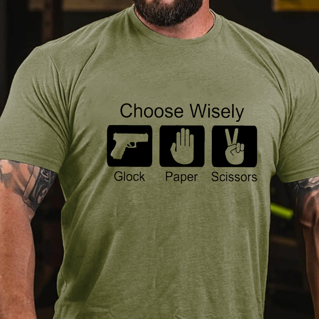 Choose Wisely Glock Paper Scissors Men's Short Sleeve  Printed T-shirt-