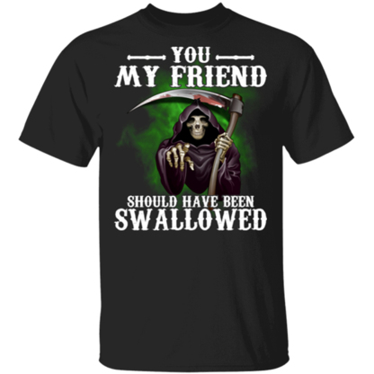 You, My Friend Should Have Been Swallowed Skull Men's Short Sleeve  Printed T-shirt-