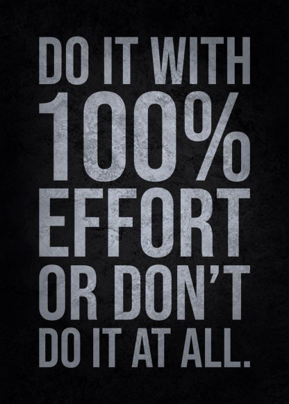 Do It With 100% Effort Or Don't Do It At All Men's Short Sleeve  Printed T-shirt-