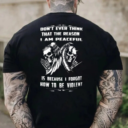 I Forgot How To Be Violent Men's Short Sleeve  Printed T-shirt-