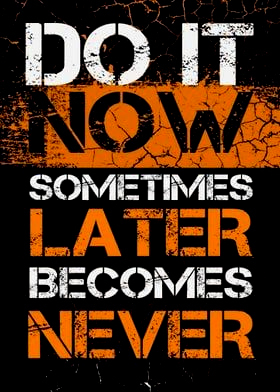 Do It Now Or Never Men's Short Sleeve  Printed T-shirt-