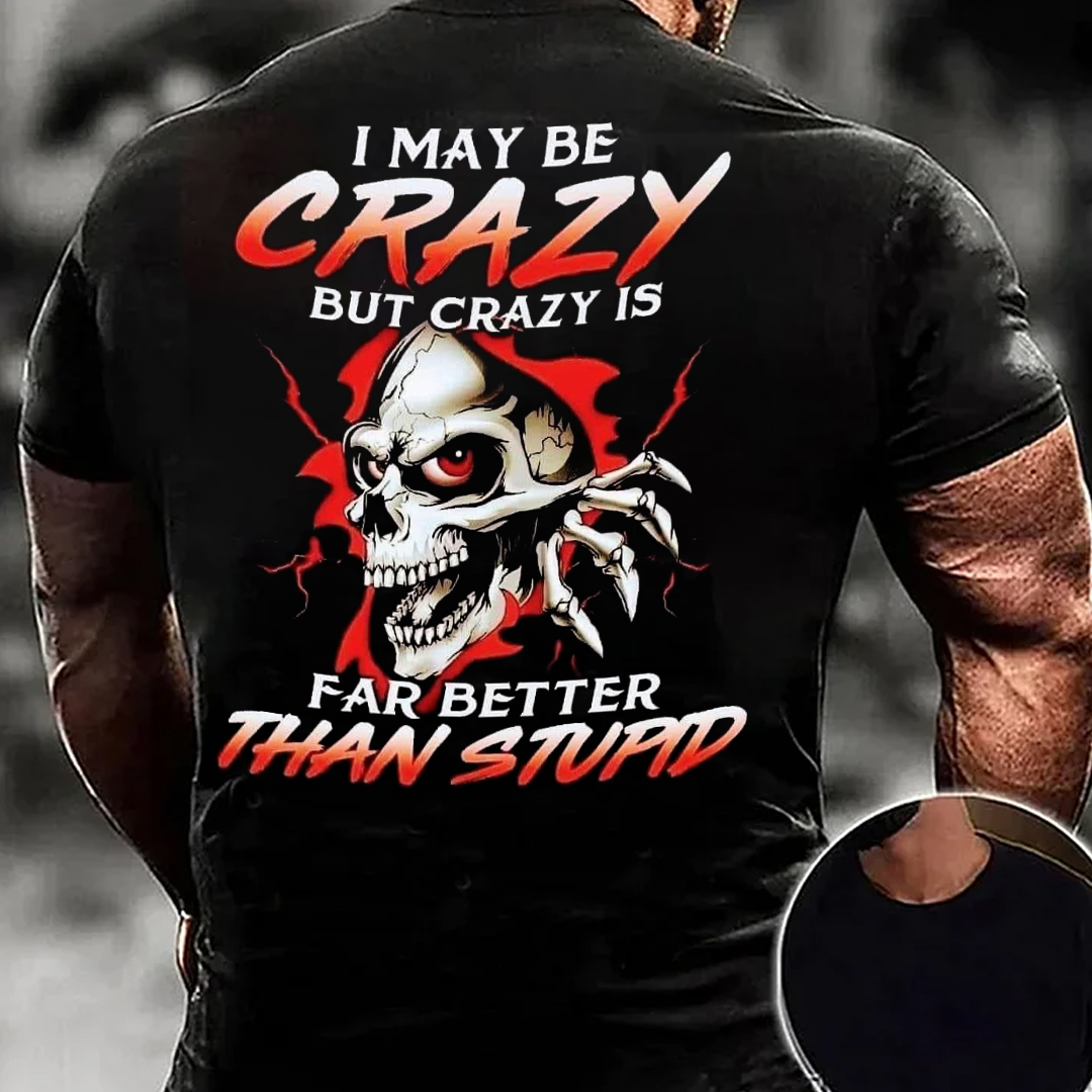 I May Be Crazy Men's Short Sleeve  Printed T-shirt-