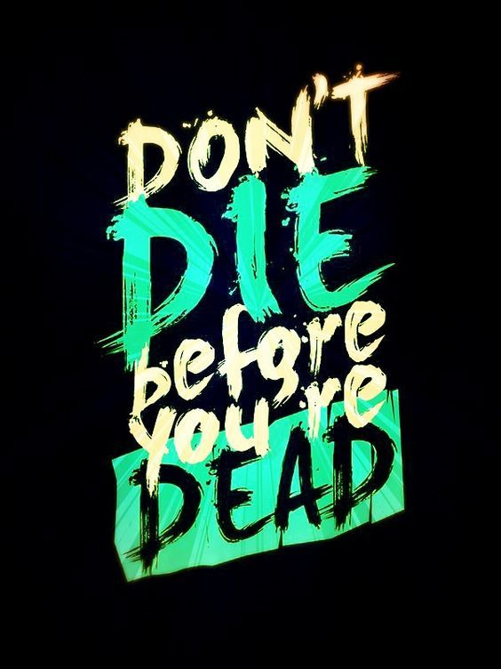 Don't Die Before You're Dead Men's Short Sleeve  Printed T-shirt-