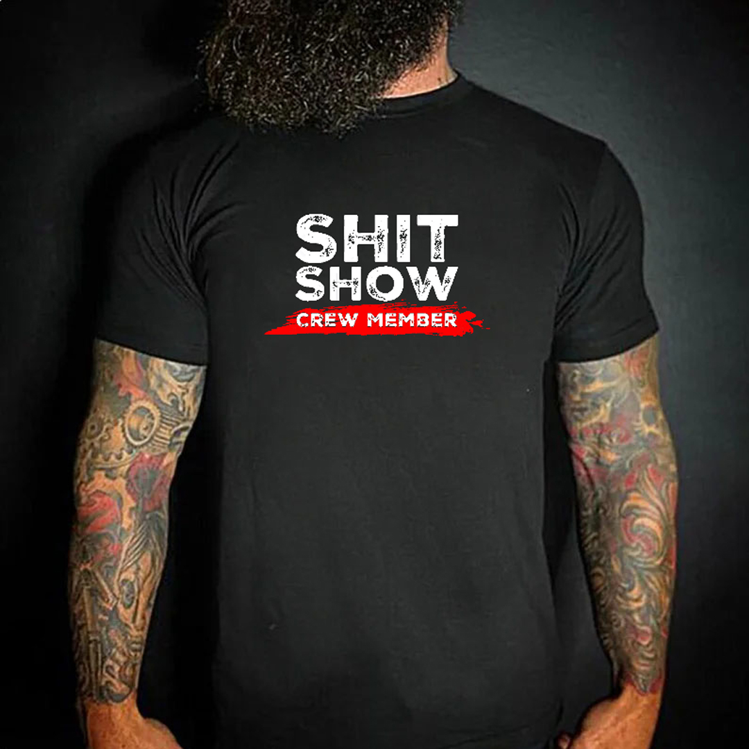 Sh*t Show Crew Member Men's Short Sleeve  Printed T-shirt-