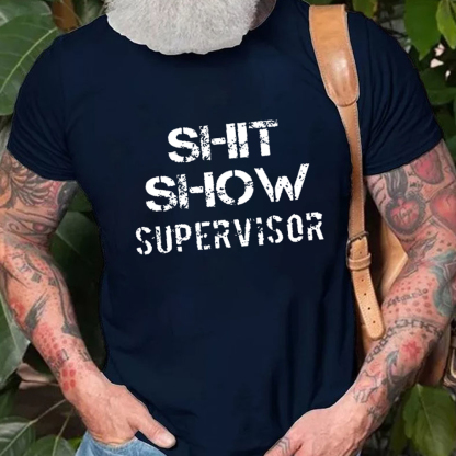 Sh*t Show Supervisor Men's Short Sleeve  Printed T-shirt-