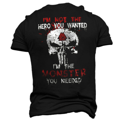 I‘M Not The Hero You Wanted I'M The Monster You Needed Men's Short Sleeve  Printed T-shirt-
