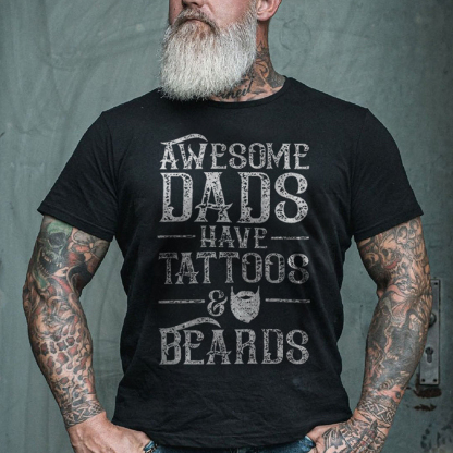 Awesome Dads Have Tattoos And Beards Men's Short Sleeve  Printed T-shirt-