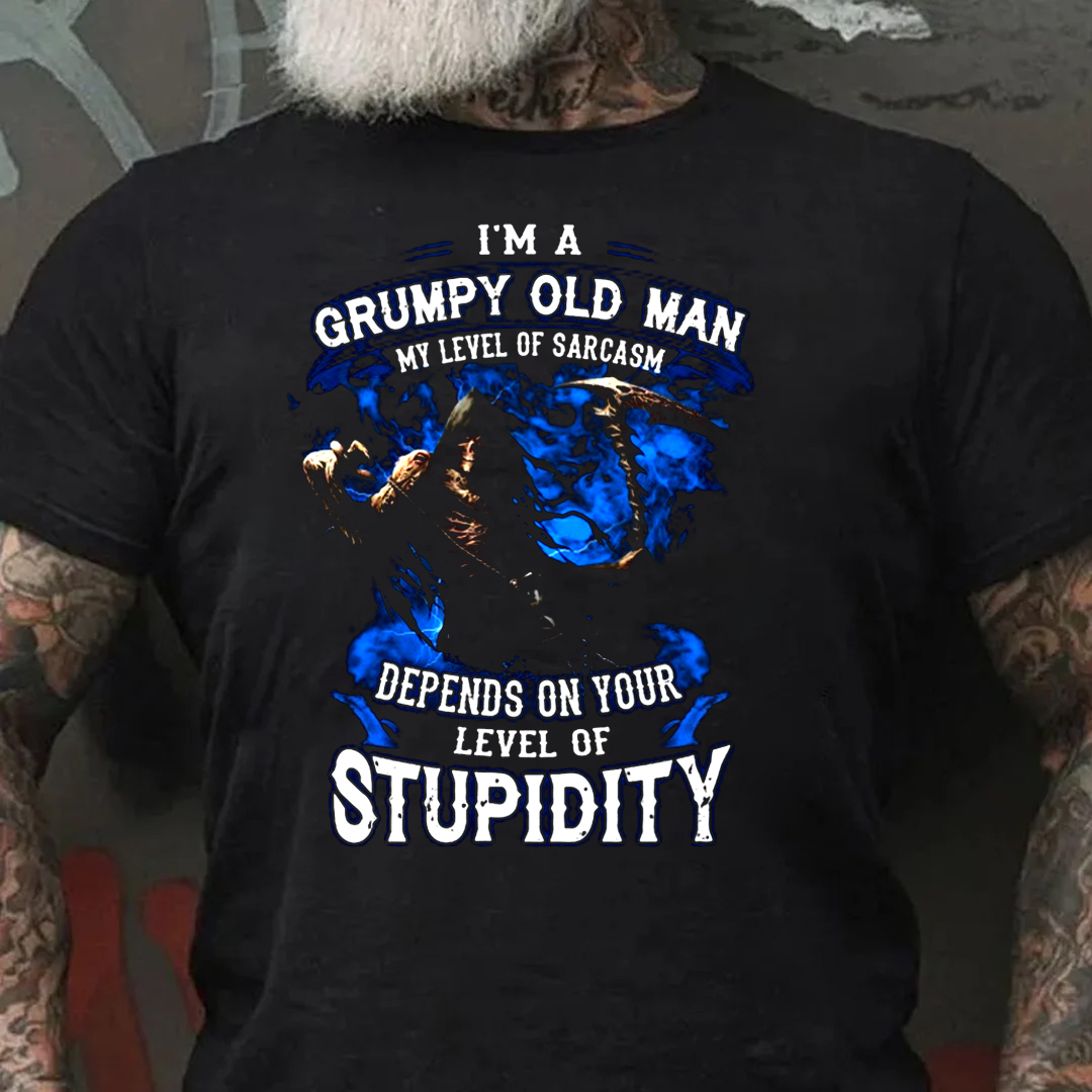 Grumpy Old Man My Level Of Sarcasm Depends On Your Level Of Stupidity Men's Short Sleeve  Printed T-shirt-