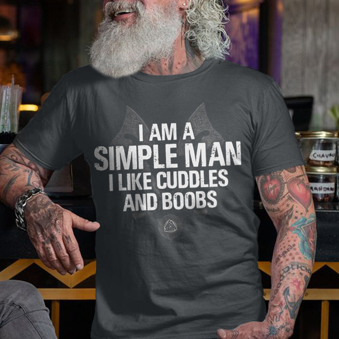 I Am A Simple Man Men's Short Sleeve  Printed T-shirt-
