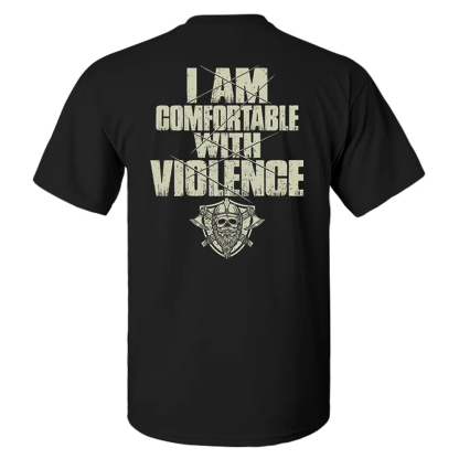 I Am Comfortable With Violence Men's Short Sleeve  Printed T-shirt-
