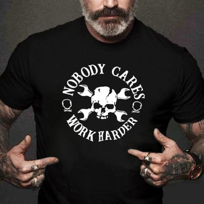 Nobody Cares Work Harder Men's Short Sleeve  Printed T-shirt-