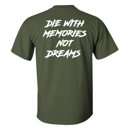 Gugity Die With Memory Not Dreams Men's Short Sleeve Cotton Printed T-shirt
