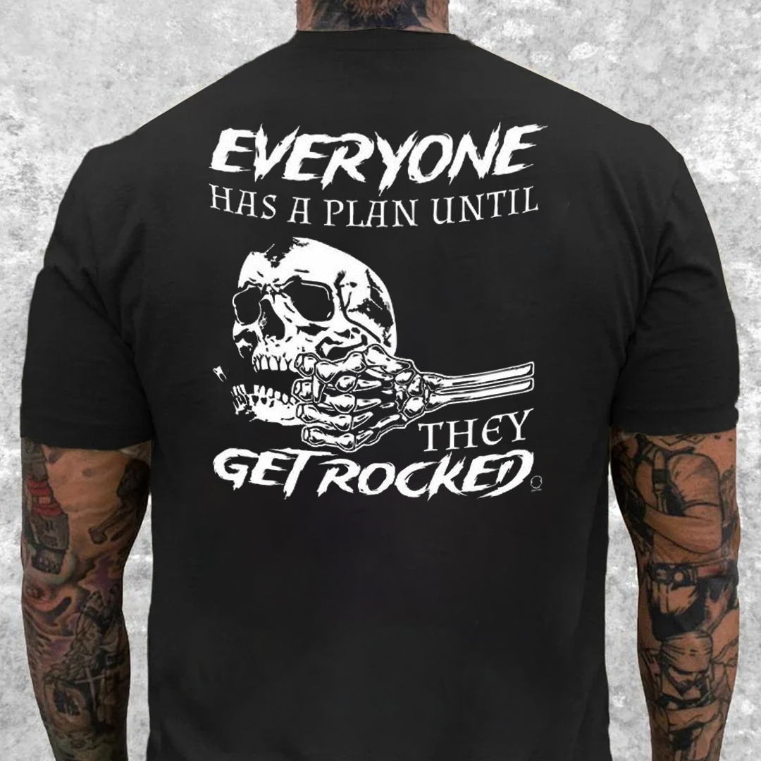 EVERYONE HAS A PLAN UNTIL THEY GET ROCKED Men's Short Sleeve  Printed T-shirt-