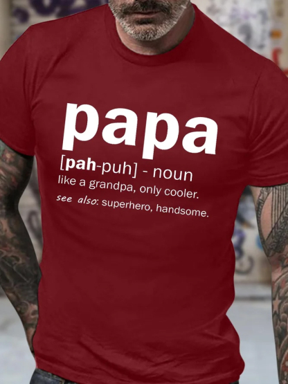 Papa Like A Grandpa Only Cooler See Also Superhero Handsome Men's Short Sleeve  Printed T-shirt-