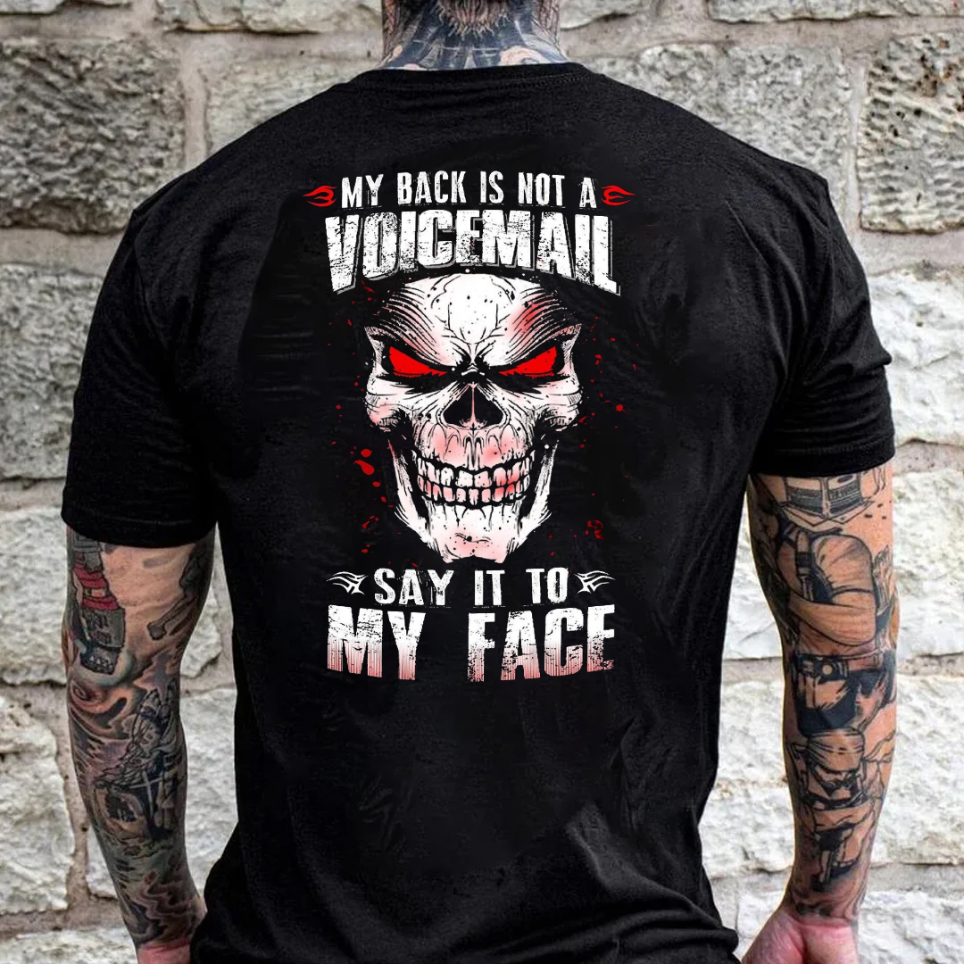 Say It To My Face Men's Short Sleeve  Printed T-shirt-