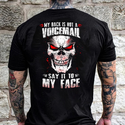 Say It To My Face Men's Short Sleeve  Printed T-shirt-