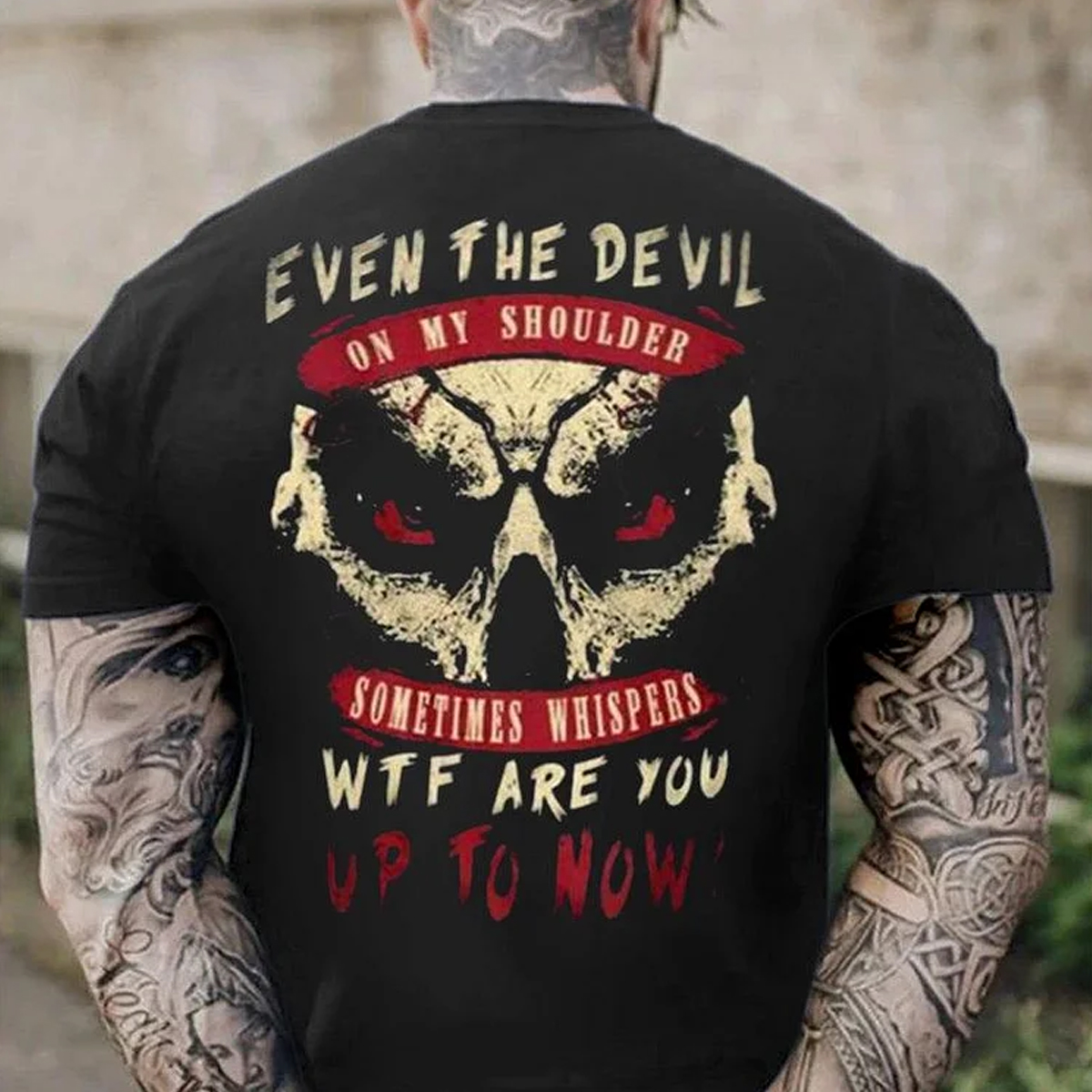 Even The Devil On My Shoulder Sometimes Whispers Wtf Are You Up To Now Men's Short Sleeve  Printed T-shirt-