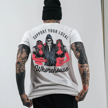 Support Your Local Whorehouse Men's Short Sleeve  Printed T-shirt-