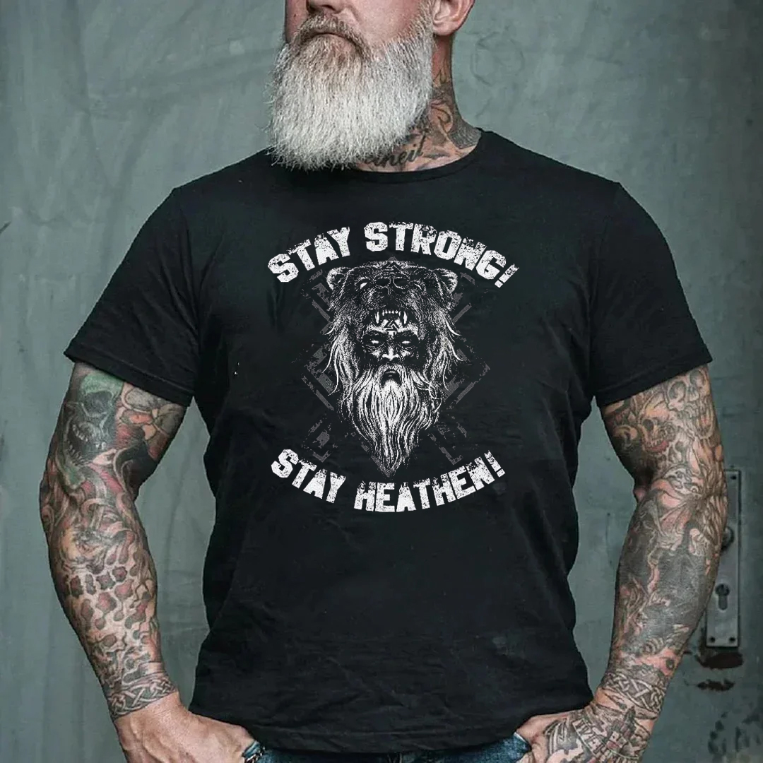 Stay Strong Stay Heathen Men's Short Sleeve  Printed T-shirt-