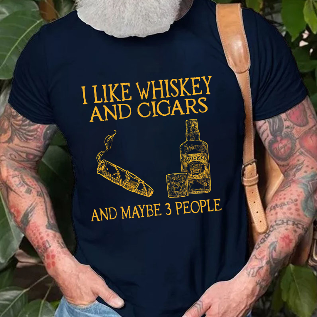 I Like Whiskey And Cigars And Maybe 3 People Men's Short Sleeve  Printed T-shirt-