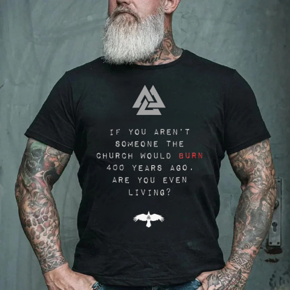 Are You Even Living Viking Men's Short Sleeve  Printed T-shirt-
