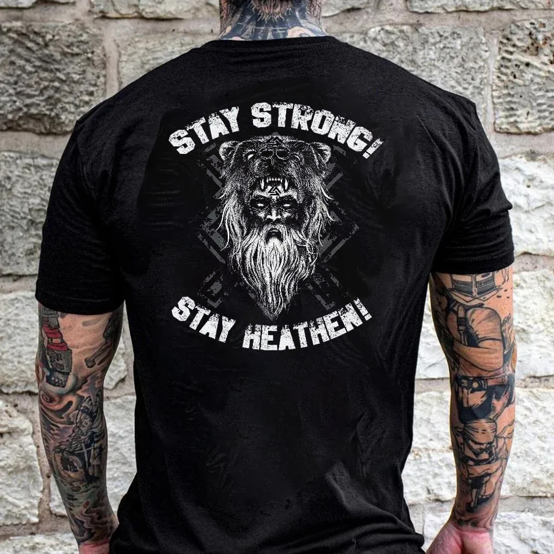 Stay Strong Stay Heathen Men's Short Sleeve  Printed T-shirt-