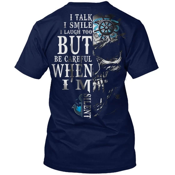 I Talk I Smile I Laugh Too But Be Careful When I'm Silent Men's Short Sleeve  Printed T-shirt-