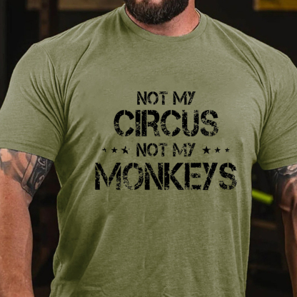 Not My Circus Not My Monkeys Men's Short Sleeve  Printed T-shirt-