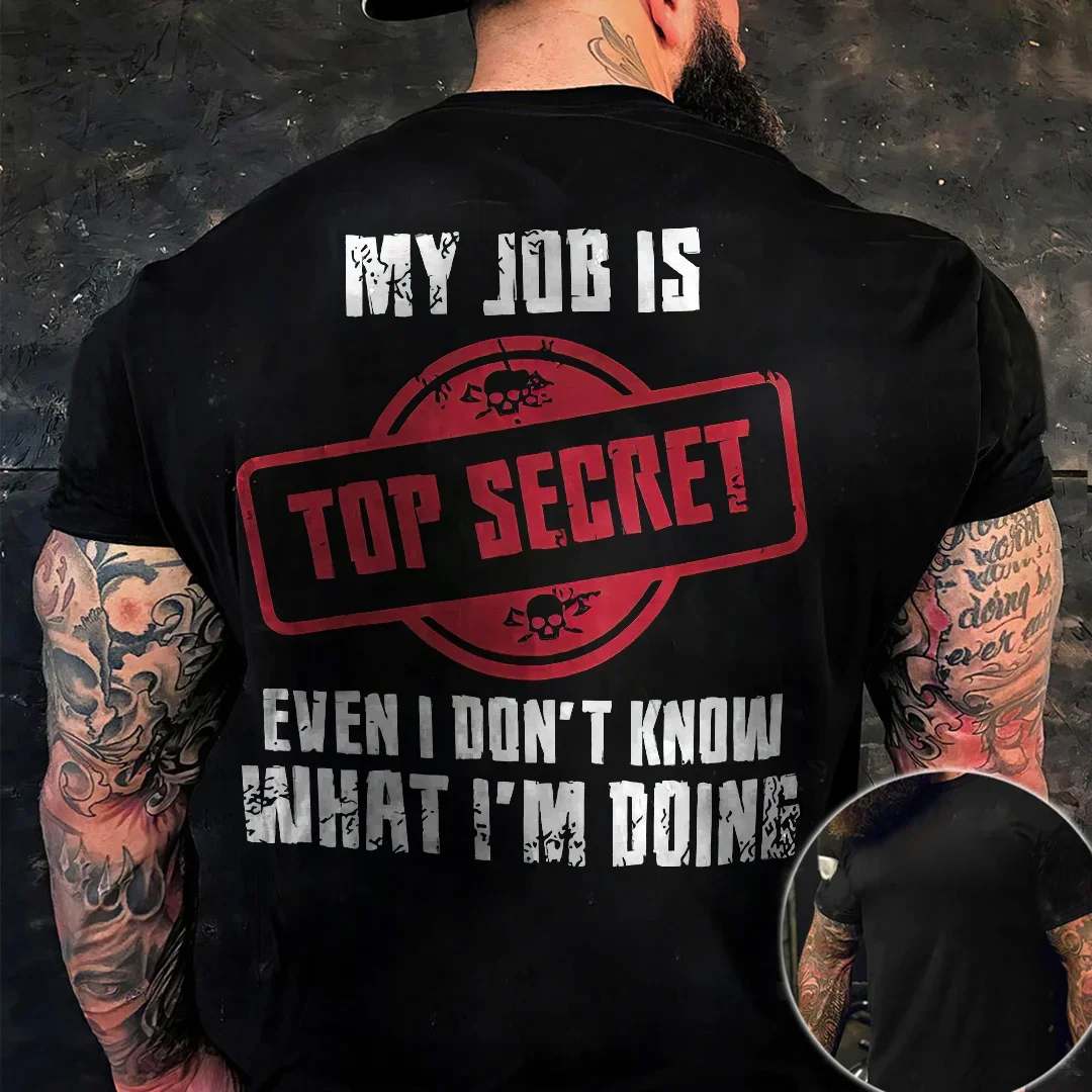 My Job Is Top Secret Men's Short Sleeve  Printed T-shirt-