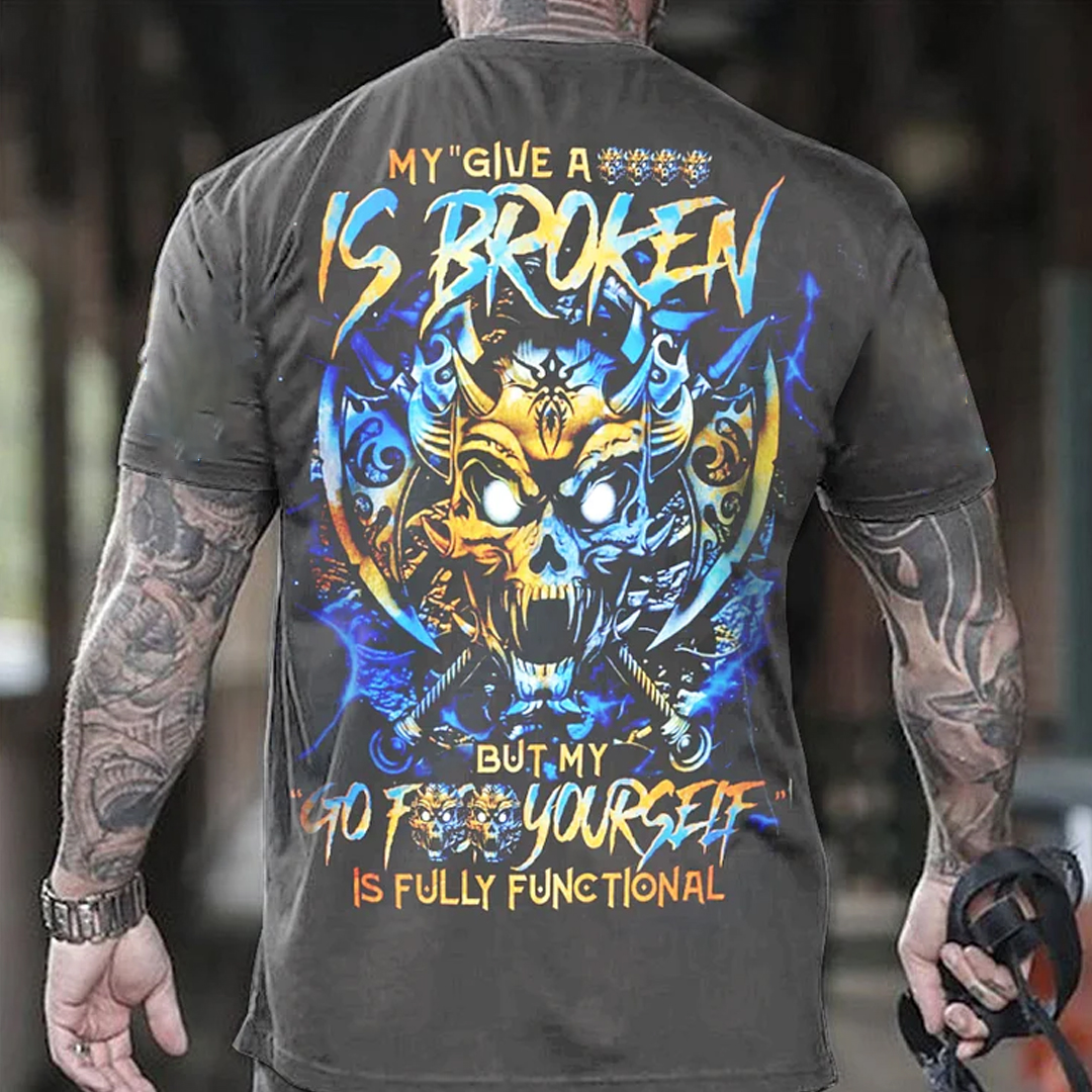 My Go F Yourself Is Fully Functional Men's Short Sleeve  Printed T-shirt-