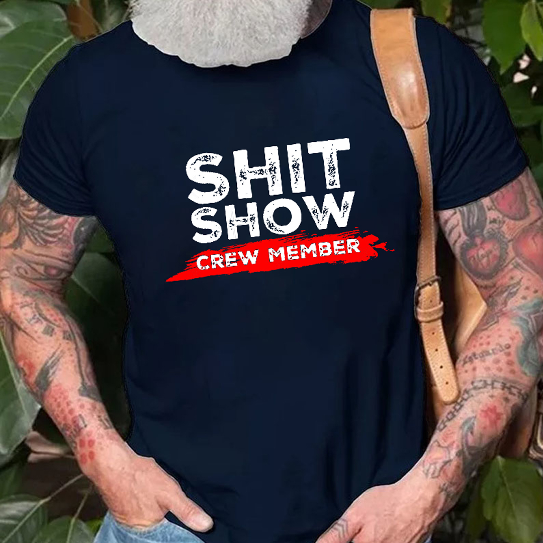 Sh*t Show Crew Member Men's Short Sleeve  Printed T-shirt-