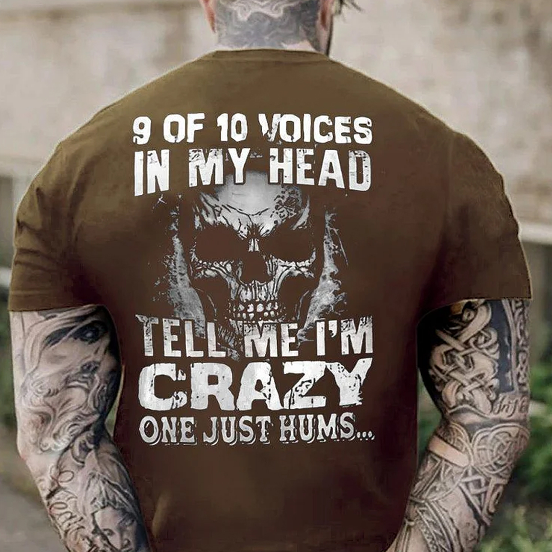 9 Of 10 Voices In My Head Tell Me I'm Crazy One Just Hums Men's Short Sleeve  Printed T-shirt