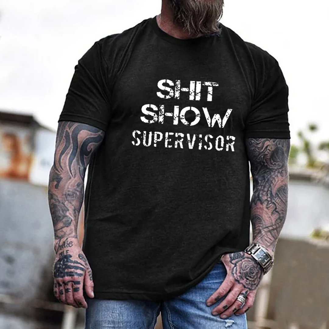 Sh*t Show Supervisor Men's Short Sleeve  Printed T-shirt-