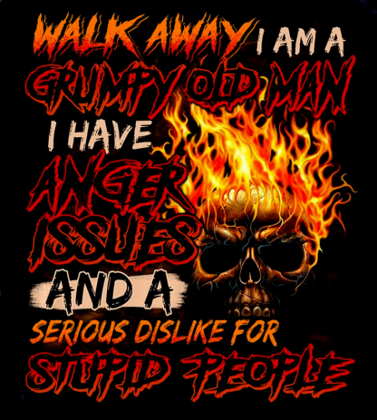 Walk away i am a grumpy old man i have anger issues and a serious dislike for stupid people Men's Short Sleeve  Printed T-shirt-