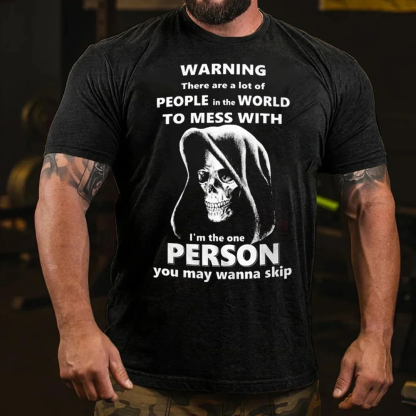 I'm The Person You May Wanna Skip Men's Short Sleeve  Printed T-shirt-