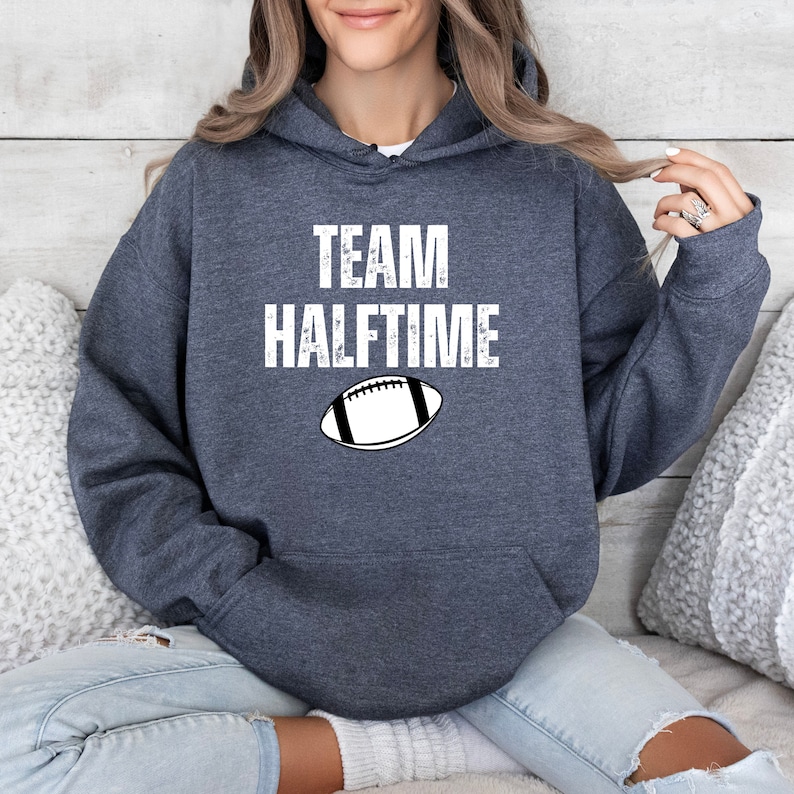 Team Halftime Hoodie, Football Playoffs Sweat, Football Sweat, Funny Super Bowl Sweat, Super Bowl 2024 Shirt, Unisex Sweat, Football Fan